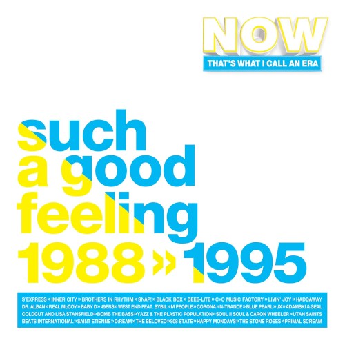Now That's What I Call An Era Such A Good Feeling 1988 >> 1995