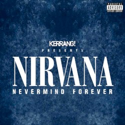 Nirvana: Nevermind Forever