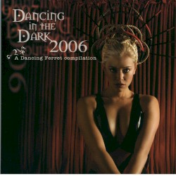Dancing in the Dark 2006