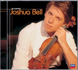 The Essential Joshua Bell