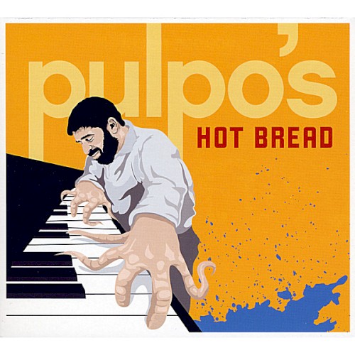 Pulpo's Hot Bread