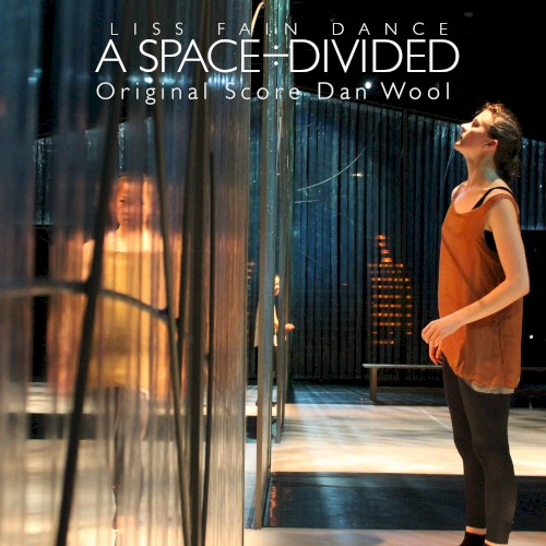 A Space Divided: Original Score