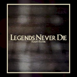 Legends Never Die