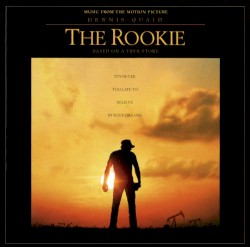 The Rookie (Music from the Motion Picture)
