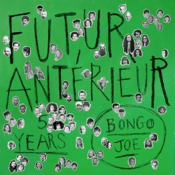 FUTUR ANTÉRIEUR : Bongo Joe 5 Years ORIGINALS