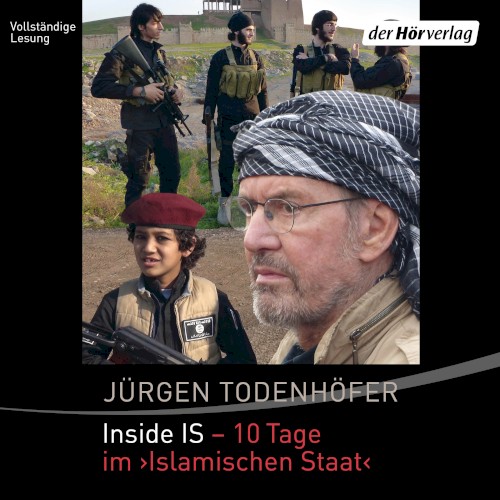Inside IS: 10 Tage im ›Islamischen Staat‹