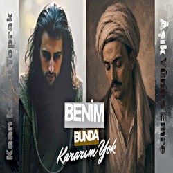 Benim Bunda Kararım Yok
