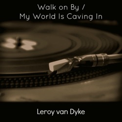 Walk On By / My World Is Caving In