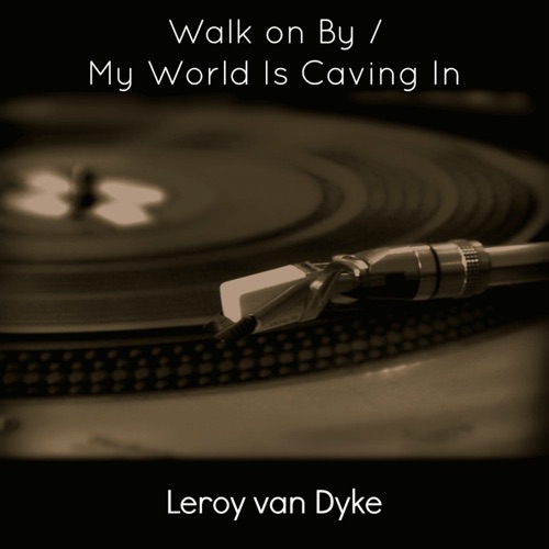 Walk On By / My World Is Caving In