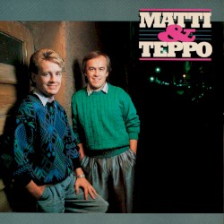 Matti & Teppo