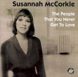 The People That You Never Get to Love