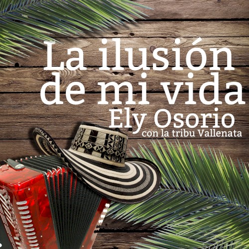 La ilusión de mi vida
