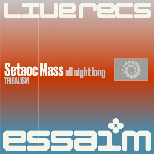 Setaoc mass - all night long (full recording) @ essaim, Paris / 22Aug25