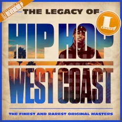 The Legacy of Hip Hop: West Coast