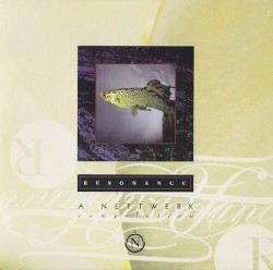 Resonance (A Nettwerk Compilation)