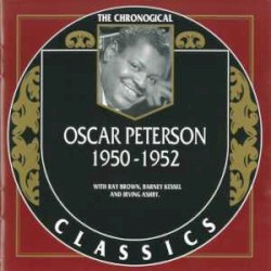 The Chronological Classics: Oscar Peterson 1950-1952