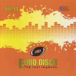 Euro Disco: The Lost Legends, Vol. 11