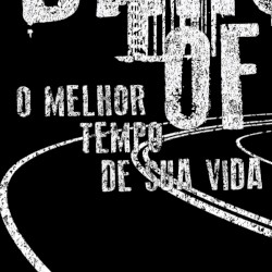 O Melhor Tempo Da Sua Vida