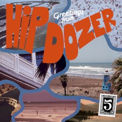 Hip Dozer, Vol. 5