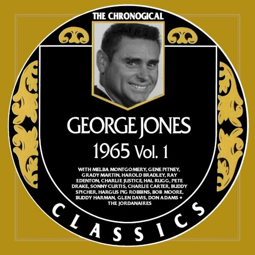 The Chronogical Classics: George Jones 1965, Vol. 1