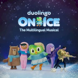 Duolingo on Ice (Original Broadway Recording)