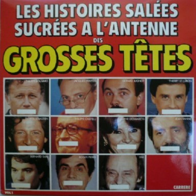 Les Histoires salées sucrées à l'antenne des Grosses Têtes Vol. 1