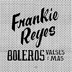 Boleros, valses y más