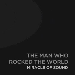 The Man Who Rocked the World