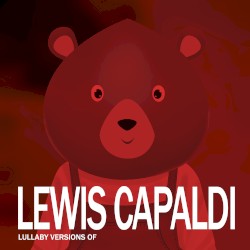 Lullaby Versions of Lewis Capaldi