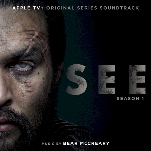 See, Season 1: Apple TV+ Original Series Soundtrack