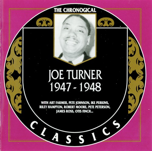 The Chronological Classics: Joe Turner 1947-1948