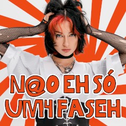 N@o Eh sÓ Um4 FaSeh