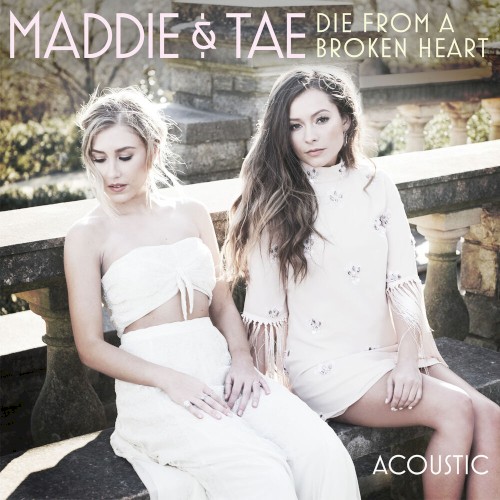 Die From a Broken Heart (Acoustic)