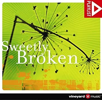 Playlist: Sweetly Broken
