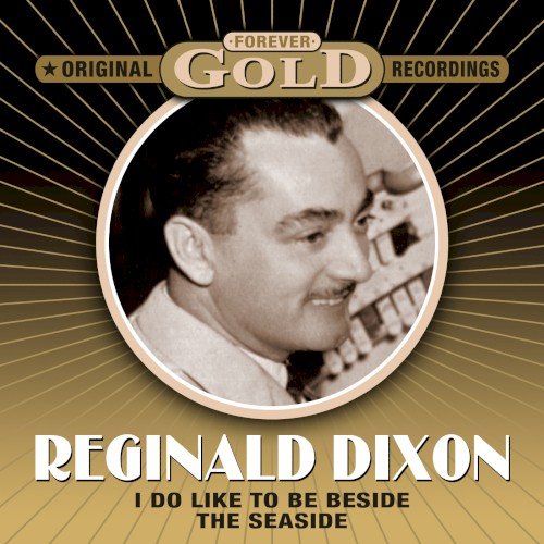 Forever Gold - I Do Like to Be Beside the Seaside