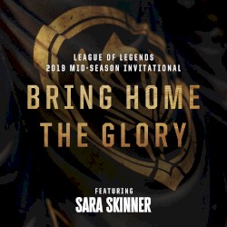 Bring Home The Glory