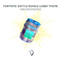 Fortnite: Battle Royale Lobby Theme Orchestrated