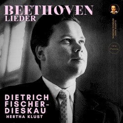 Beethoven: 27 Lieder by Dietrich Fischer-Dieskau (Berlin 1955)