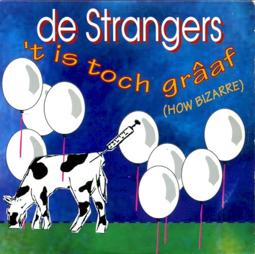 ’t Is toch grâaf (How Bizarre)