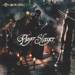 PLAYER SLAYER