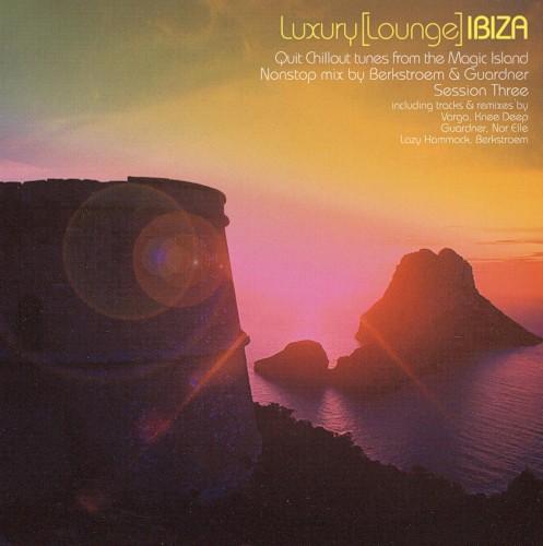Luxury Lounge Ibiza: Session Three
