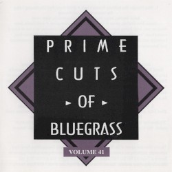 Prime Cuts of Bluegrass, Vol. 41