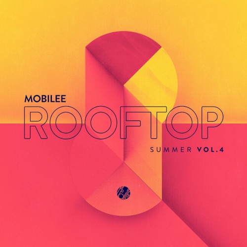 Mobilee Rooftop Summer Vol. 4