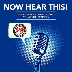 Now Hear This! The Independent Music Awards 9th Annual Winners