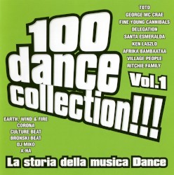 100 Dance Collection!!! La storia della musica dance, Vol. 1