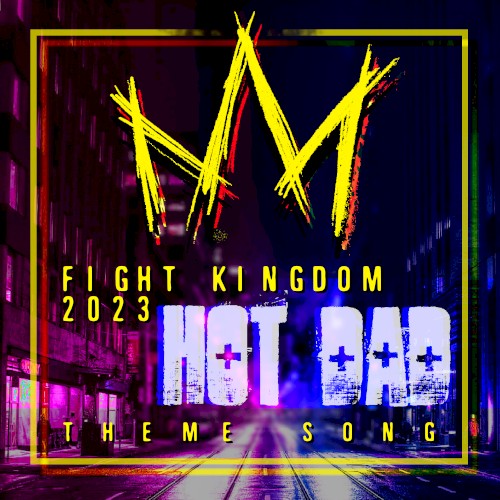 Fight King 2023 Theme Song