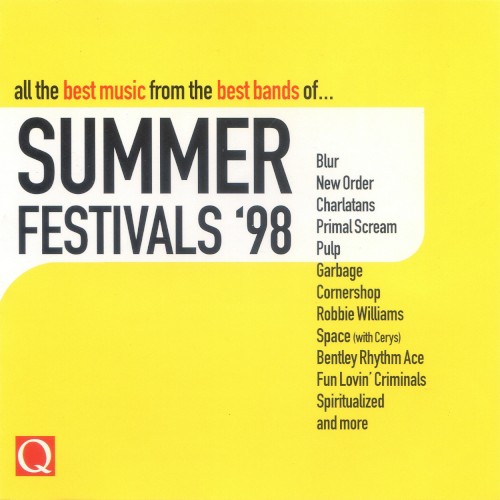 Q: All the Best Music From the Best Bands of… Summer Festivals ’98