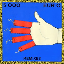5000 Euro Remixes