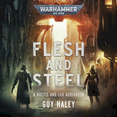 Flesh and Steel