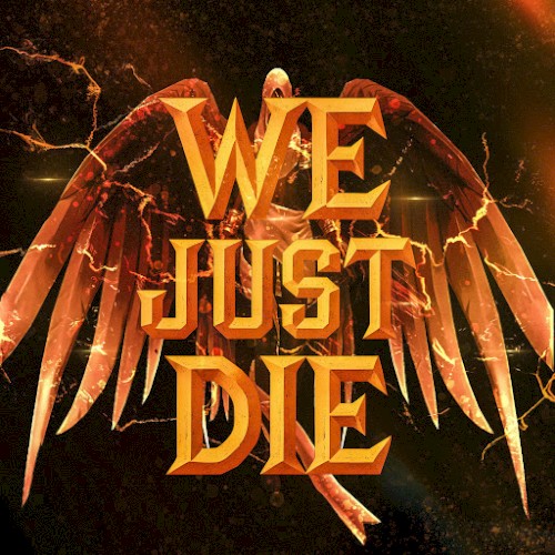 We Just Die